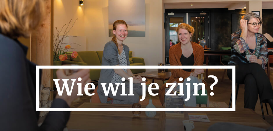 Wie wil je zijn? Wie wil je zijn?