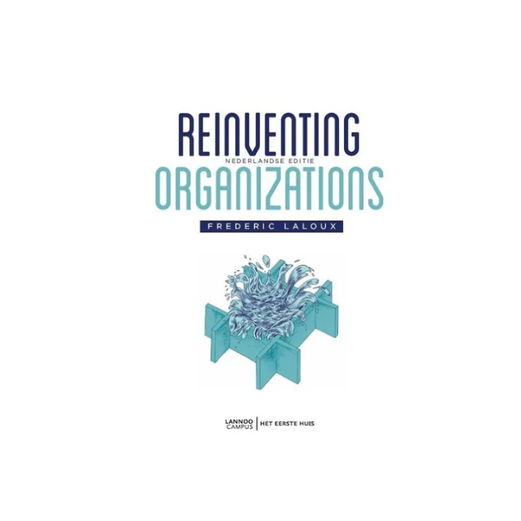 Managementboek reinventing organizations | Het Eerste Huis