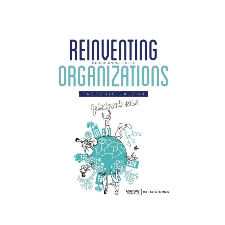 Managementboek reinventing organizations geillustreerd | Het Eerste Huis
